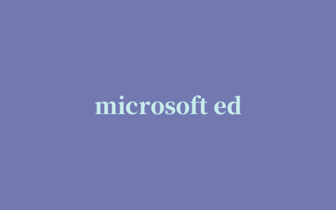 microsoft edge翻译插件,磁力链接