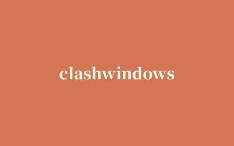 clashwindows怎么安装,磁力链接