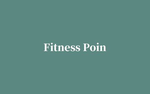 Fitness Point(全能健身宝典)