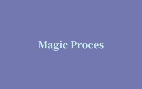 Magic Process系统进程管理软件