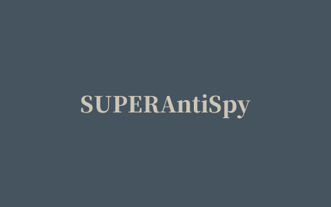 SUPERAntiSpyware Free(间谍扫描工具)