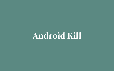 Android Killer(安卓应用逆向工具)