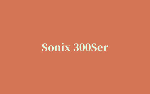 Sonix 300Series/305Series 摄像头驱动