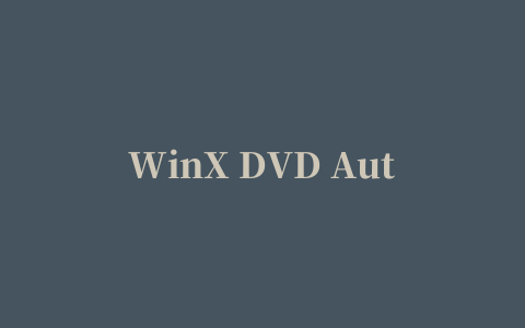 WinX DVD Author