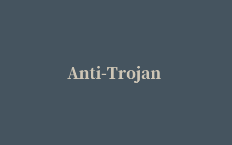 Anti-Trojan Elite