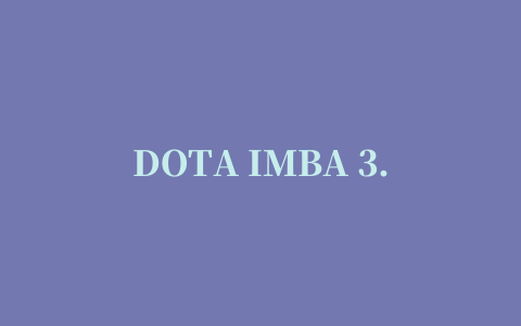 DOTA IMBA 3.82简体中文版