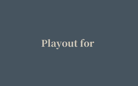 Playout for mac