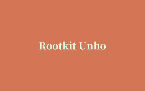 Rootkit Unhooker(RK检测工具)