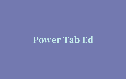 Power Tab Editor吉他制谱软件