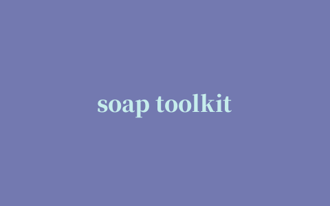 soap toolkit