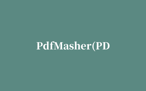 PdfMasher(PDF 文档转HTML)