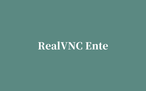 RealVNC Enterprise