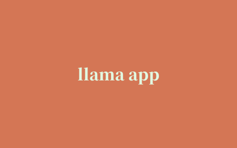 llama app