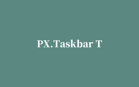 PX.Taskbar Transizer