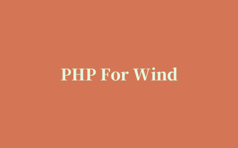 PHP For Windows7.2