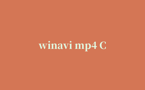 winavi mp4 Converter