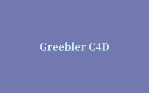 Greebler C4D建筑城市插件