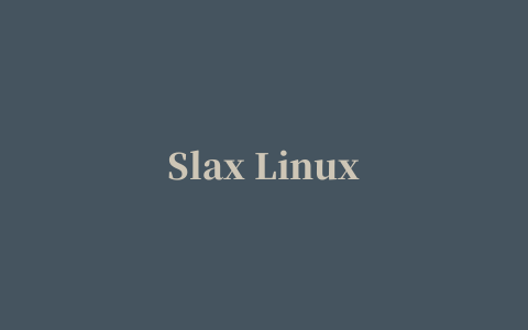 Slax Linux