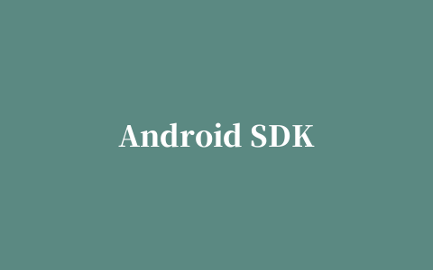 Android SDK