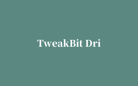 TweakBit Driver Updater