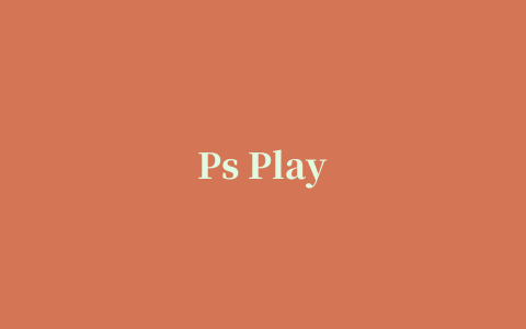 Ps Play