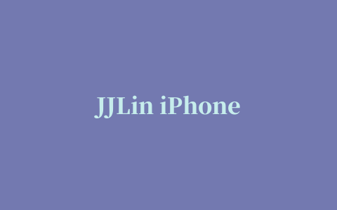 JJLin iPhone版(林距离)