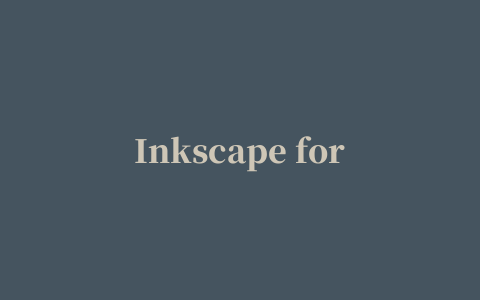 Inkscape for mac(矢量绘图软件)